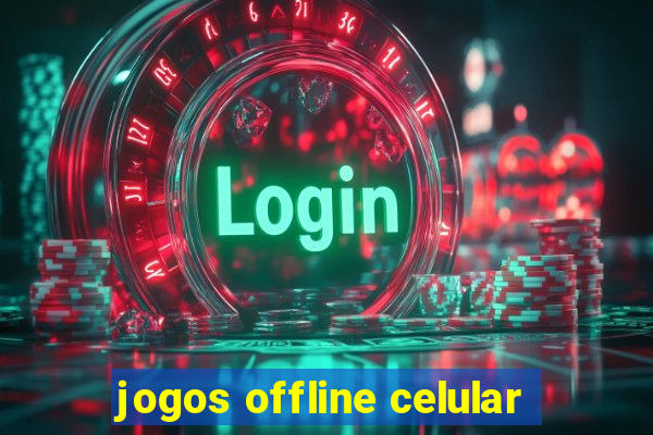 jogos offline celular